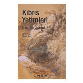 Kıbrıs Yetimleri - Gary Raymond