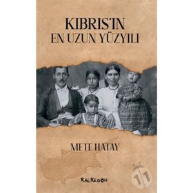 Kıbrıs'ın En Uzun Yüzyılı - Mete Hatay