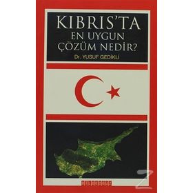 KIBRIS'TA EN UYGUN ÇÖZÜM NEDIR? - YUSUF GEDIKLI