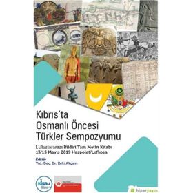 Kıbrıs’ta Osmanlı Öncesi Türkler Sempozyumu Zeki Akçam