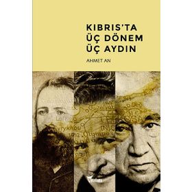 KIBRISTA ÜÇ DÖNEM - ÜÇ AYDIN - AHMET AN