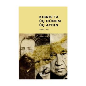 KIBRISTA ÜÇ DÖNEM - ÜÇ AYDIN - AHMET AN
