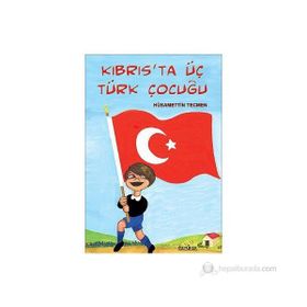 KIBRIS'TA ÜÇ TÜRK ÇOCUĞU - HÜSAMETTİN TECMEN
