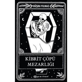 Kibrit Çöpü Mezarlığı - Büşra Yılmaz