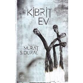 Kibrit Ev - Murat S. Dural
