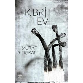 Kibrit Ev - Murat S. Dural