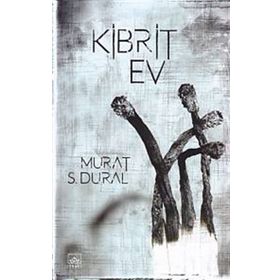 Kibrit Ev - Murat S. Dural
