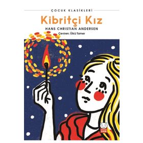 KİBRİTÇİ KIZ - HANS CHRISTIAN ANDERSEN