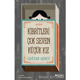 Kibritleri Çok Seven Küçük Kız - Gaetan Soucy