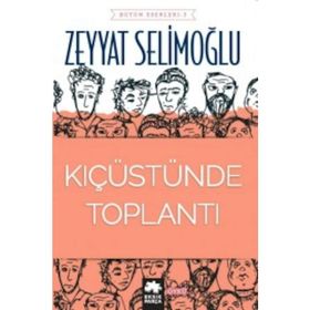 Kıç Üstünde Toplantı - Zeyyat Selimoğlu
