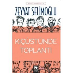 Kıç Üstünde Toplantı - Zeyyat Selimoğlu