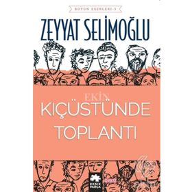 Kıç Üstünde Toplantı - Zeyyat Selimoğlu