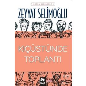 Kıç Üstünde Toplantı - Zeyyat Selimoğlu