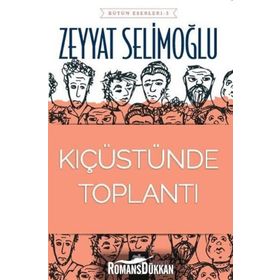 Kıç Üstünde Toplantı - Zeyyat Selimoğlu