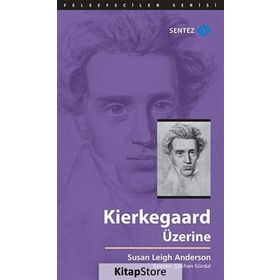 Kierkegaard Üzerine - Susan Leigh Anderson
