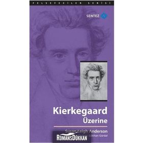 Kierkegaard Üzerine - Susan Leigh Anderson