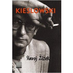 Kieslowski - Slavoj Zizek