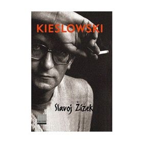 Kieslowski - Slavoj Zizek