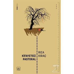 Kifayetsiz Pastoral / Rıza Kıraç