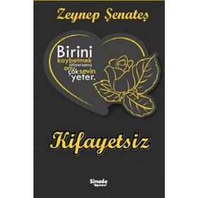Kifayetsiz - Zeynep Şenateş