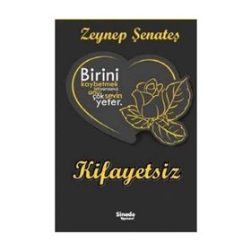 Kifayetsiz - Zeynep Şenateş