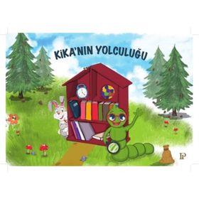 Kika'nın Yolculuğu - Dilek Merve Çakıroğlu
