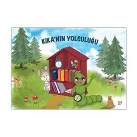 Kika'nın Yolculuğu - Dilek Merve Çakıroğlu