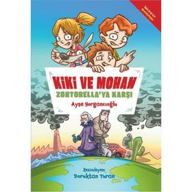 Kiki ve Mohan Zortorella'ya Karşı - Ayşe Yorgancıoğlu