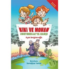 Kiki ve Mohan Zortorella'ya Karşı - Ayşe Yorgancıoğlu