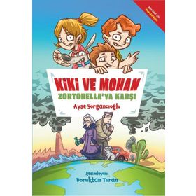 Kiki ve Mohan Zortorella'ya Karşı - Ayşe Yorgancıoğlu