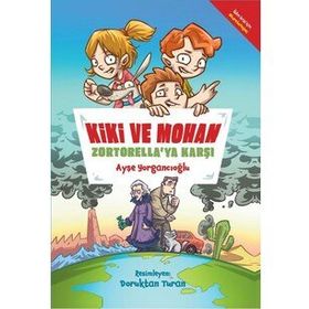 Kiki ve Mohan Zortorella'ya Karşı - Ayşe Yorgancıoğlu