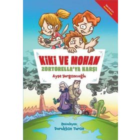 Kiki ve Mohan Zortorella'ya Karşı - Ayşe Yorgancıoğlu