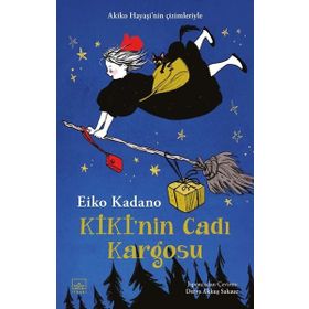 Kiki’nin Cadı Kargosu 1 - Eiko Kadono