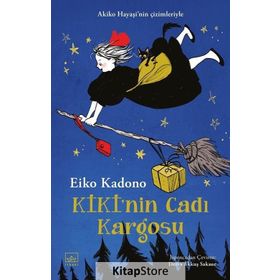 Kiki’nin Cadı Kargosu 1 - Eiko Kadono