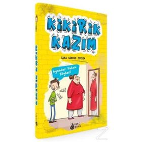 Kikirik Kazım 1 - Aynalar Yalan Söyler - Sara Gürbüz Özeren