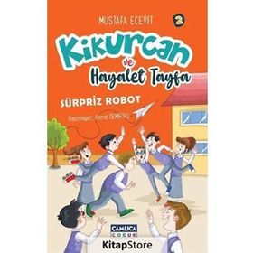 Kikurcan ve Hayaler Tayfa 2 - Sürpriz Robot - Mustafa Ecevit
