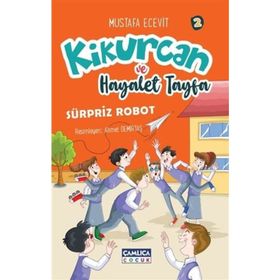 Kikurcan ve Hayaler Tayfa 2 - Sürpriz Robot - Mustafa Ecevit