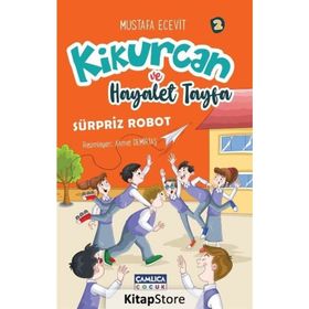 Kikurcan ve Hayaler Tayfa 2 - Sürpriz Robot - Mustafa Ecevit