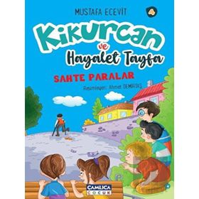 Kikurcan ve Hayaler Tayfa 4 - Sahte Paralar - Mustafa Ecevit