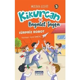 Kikurcan ve Hayalet Tayfa 2 - Sürpriz Robot - Mustafa Ecevit