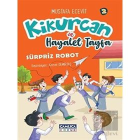 Kikurcan ve Hayalet Tayfa 2 - Sürpriz Robot - Mustafa Ecevit