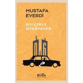 Kılçıklı Hikayeler / Mustafa Everdi / Bilge Kültür Sanat