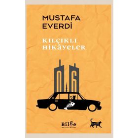 Kılçıklı Hikayeler / Mustafa Everdi / Bilge Kültür Sanat