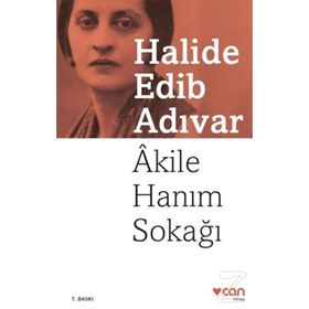 Âkile Hanım Sokağı- Halide Edib Adıvar