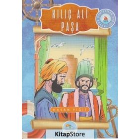 Kılıç Ali Paşa - Hasan Yiğit