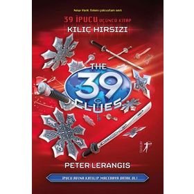 Kılıç Hırsızı - 39 İpucu Üçüncü Kitap - Peter Lerangis