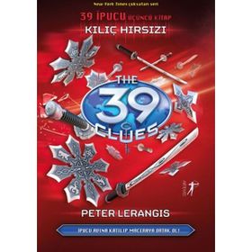 Kılıç Hırsızı - 39 İpucu Üçüncü Kitap - Peter Lerangis