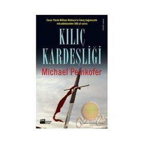 Kılıç Kardeşliği - Michael Peinkofer