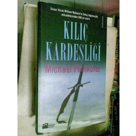 Kılıç Kardeşliği - Michael Peinkofer