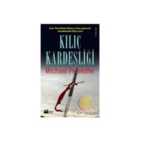 Kılıç Kardeşliği - Michael Peinkofer